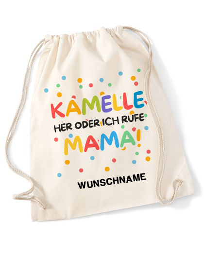 Kamellebeutel „Kamelle her oder ich rufe Mama!“ – personalisiert mit Wunschname